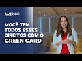 Quais direitos o seu Green Card vai te garantir