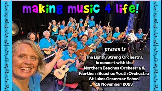 Lightly Strung Orchestra & Northern Beaches Orchestra @ St Lukes Grammar School 18 Nov 2023