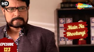 Main Na Bhoolungi - Episode 123 | मैं ना भूलुंगी | Full एपिसोड | Hindi Thriller. Drama. Tv Series