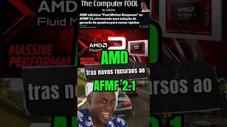 AMD AFMF 2.1 Fast Motion Frame? novos Recursos! #gpu #amd #pc #shorts