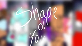 Shape of you Animation meme | BIG COLLAB | FlipaClip