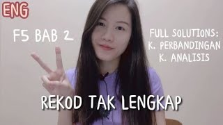 [ENG] F5 BAB 2 REKOD TAK LENGKAP - FULL