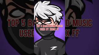 TOP 5 BACKGROUND MUSIC USED BY ZEROX FF NO Copyright shorts