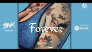 Streex - Forever (Lyrics)