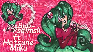 Bob-Psalms (Hymn 01)