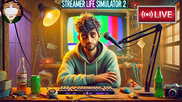 Becoming a Streaming Legend... Maybe | Streamer Life Simulator 2 Ep. 1