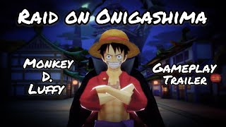 Raid On Onigashima Luffy Gameplay Trailer One Piece Bounty Rush Opbr