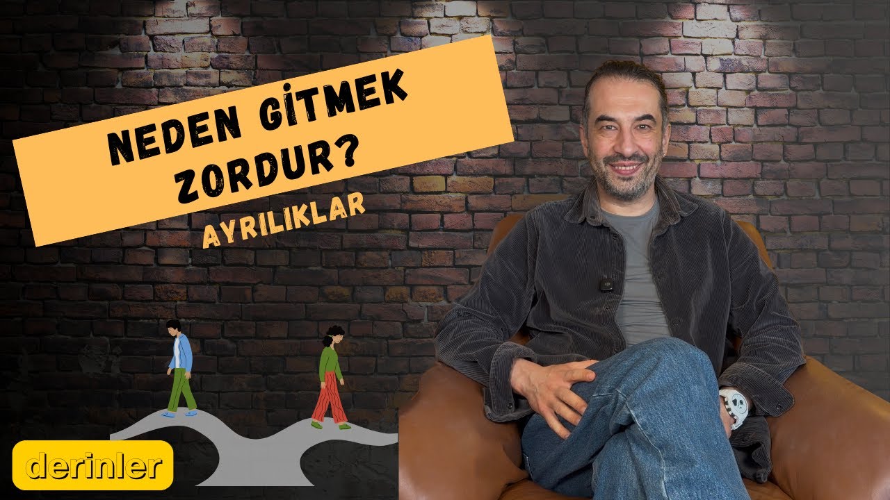 Ayrılıklar: Neden Gitmek Zordur? #40