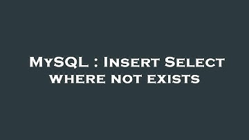 MySQL : Insert Select where not exists