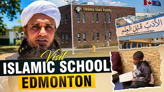 Visit Islamic School Edmonton Canada | Vlog 2026  | Mufti Tari Masood Vlogs 