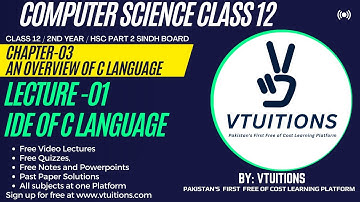 What is IDE of C language | Chap 3 An Overview of C Language | Computer Science 2nd Year Sindh Board