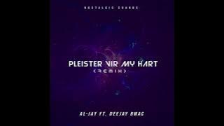 Al-Jay Feat. Deejay Bmac - Pleister Vir My Hart (Remix)