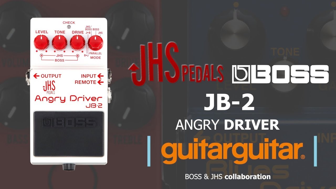 Boss Jhs Pedals Angry Driver Jb 2 Boss First Ever Collaborative Pedal Youtube