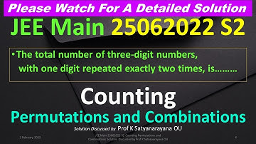 JEE Main 25062022 S2 Counting Permutations & Combinations Soln Discussed by Prof K Satyanarayana OU