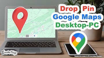 How to Drop a Pin on Google Maps Using PC - Quick and Easy
