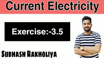 NCERT Solution | Class 12 Physics | Exercise 3.5 | Current Electricity |