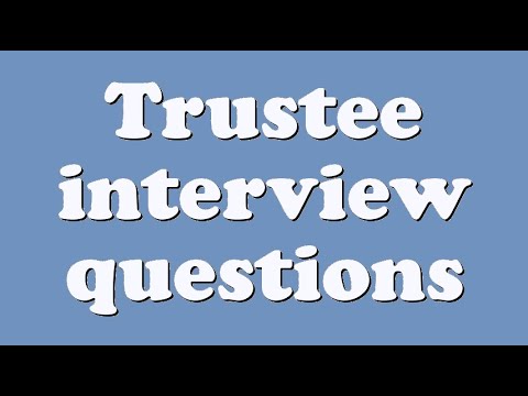 Trustee interview questions