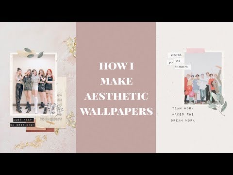 How I Make Aesthetic Wallpapers Youtube