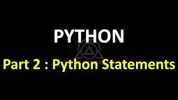 Python Programming Part 2 | Python Statements for Beginners