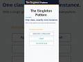 Singleton Design Pattern Explained: One Instance, Global Access
