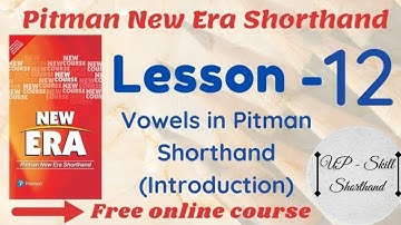 Lesson - 12 Vowels in Pitman Shorthand (Introduction) #pitmanshorthand #englishshorthand #shorthand