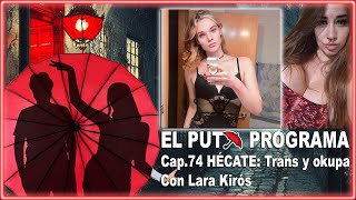 El PUTO Programa Cap.74 | HÉCATE: Trans y okupa (con Lara Kirós)