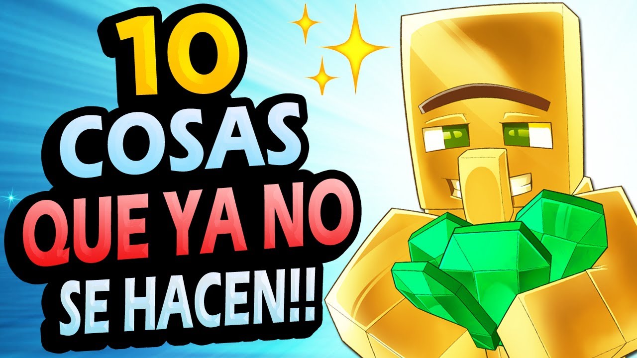 ✅ 10 Cosas Que Ya NO Se Hacen en Minecraft!!