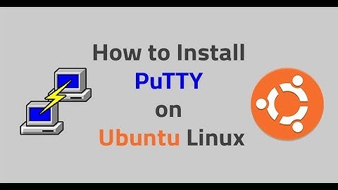 How to Install Putty on Ubuntu 20.4