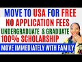 NO APPLICATION FEES IN USA: MULTIPLE SCHOLARSHIPS || RELOCATE FOR FREE... WITH FAMILY