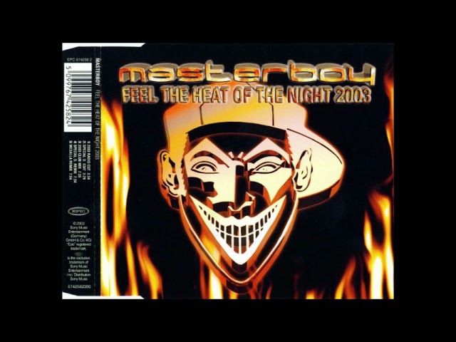 洋楽 MR.WILL / GODSWILL 2003 MASTERBOY Feel The Heat Of The Night 2003 SINGLE - YouTube