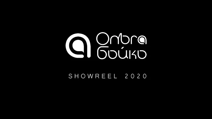 Olga Boiko | Filmmaking Showreel | 2020