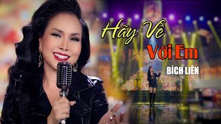 Cs Bích Liên - Hãy Về Với Em Official Videons Thái Hùng