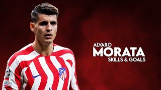 Alvaro Morata 2023 – Skills & Goals, Assists - HD