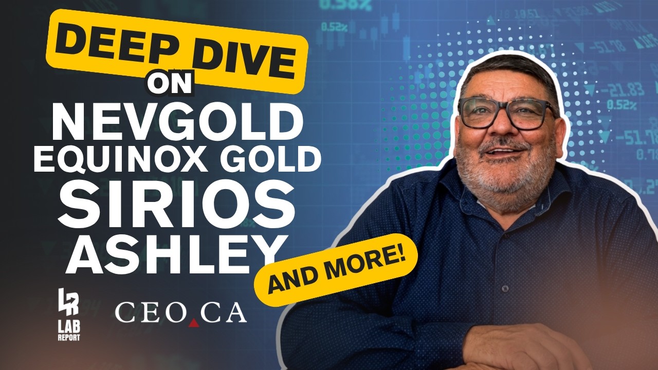 Lab Report | Sep 28 Deep Dives on NevGold, Equinox, Sirios, Ashley, and Emperor Metals