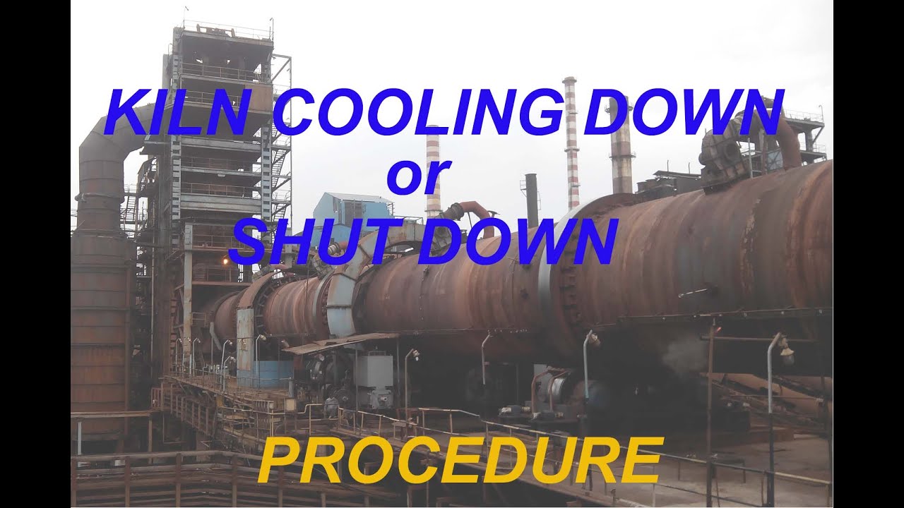 KILN COOLING DOWN (SHUT DOWN) PROCEDURE किलन को केसे शटडाउन करें YouTube