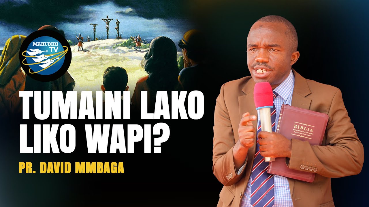 🔴 #LIVE: 19. 07. 2025 | TUMAINI LAKO LIKO WAPI? | PR. DAVID MMBAGA