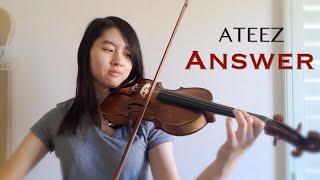 ATEEZ (에이티즈) 'Answer' - Violin Cover