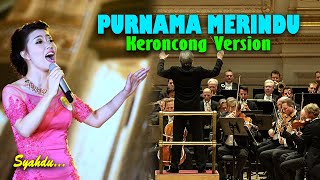 PURNAMA MERINDU - SITI NURHALIZA || Keroncong Version Cover