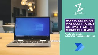 How To Leverage Microsoft Power Automate within Microsoft Teams and Create Message Follow-Ups