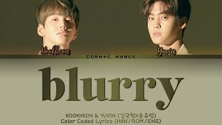 KOOKHEON & YUVIN (김국헌, 송유빈) - 'Blurry' Color Coded Lyrics (HAN/ROM/ENG)