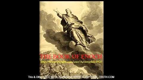 The Book of Enoch   Entire Book, R  H  Charles Version Synchronized Text