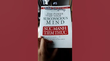 Sức mạnh tiềm thức #5 Gieo tốt gặp tốt, gieo xấu gặp xấu