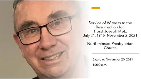 Service of Witness to the Resurrection for Horst J...