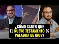 Cmo sabemos que el nuevo testamento es palabra de dios pastor mauricio scott y santiago alarcn