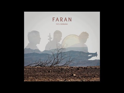 NEW ALBUM - FATA MORGANA - FARAN ENSEMBLE