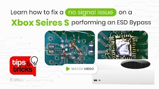 How to fix a “No Signal” Xbox Series S (ESD Bypass) (Tips and Tricks #86)