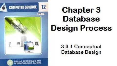 3.3.1 Conceptual Database Design | Computer Lecture in Urdu | FSc part 2 | GCW