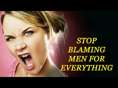 Video: How To Blame A Man For Everything