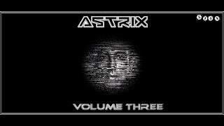 Astrix Volume Three [Trance] #5T4N