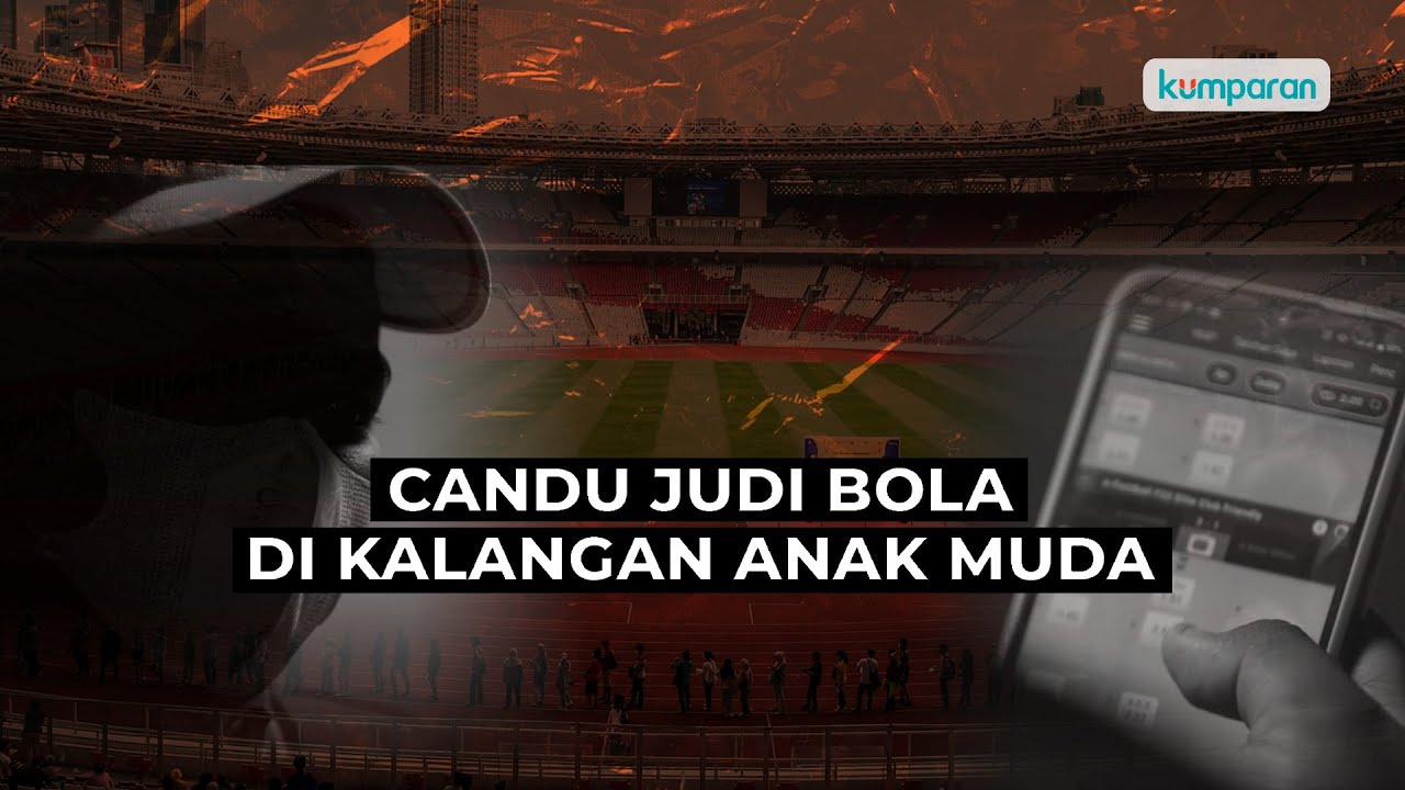 Malapetaka Candu Judi Bola: Jual TV Hingga Gadai Motor